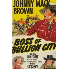 BOSS OF BULLION CITY  (1941)